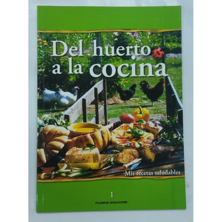 Del Huerto a la Cocina. Vol 1